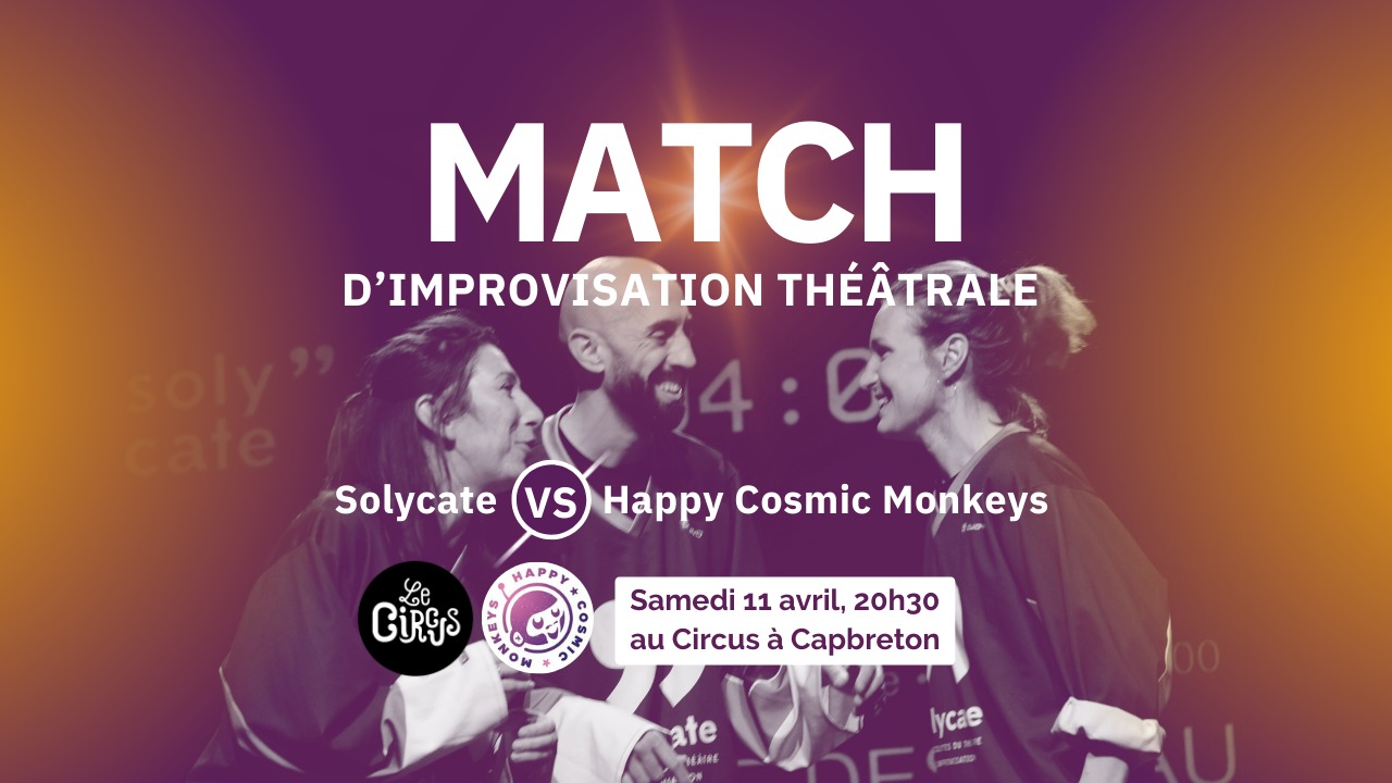 Circus Impro Théâtrale : Solycate VS Happy Cos ...
