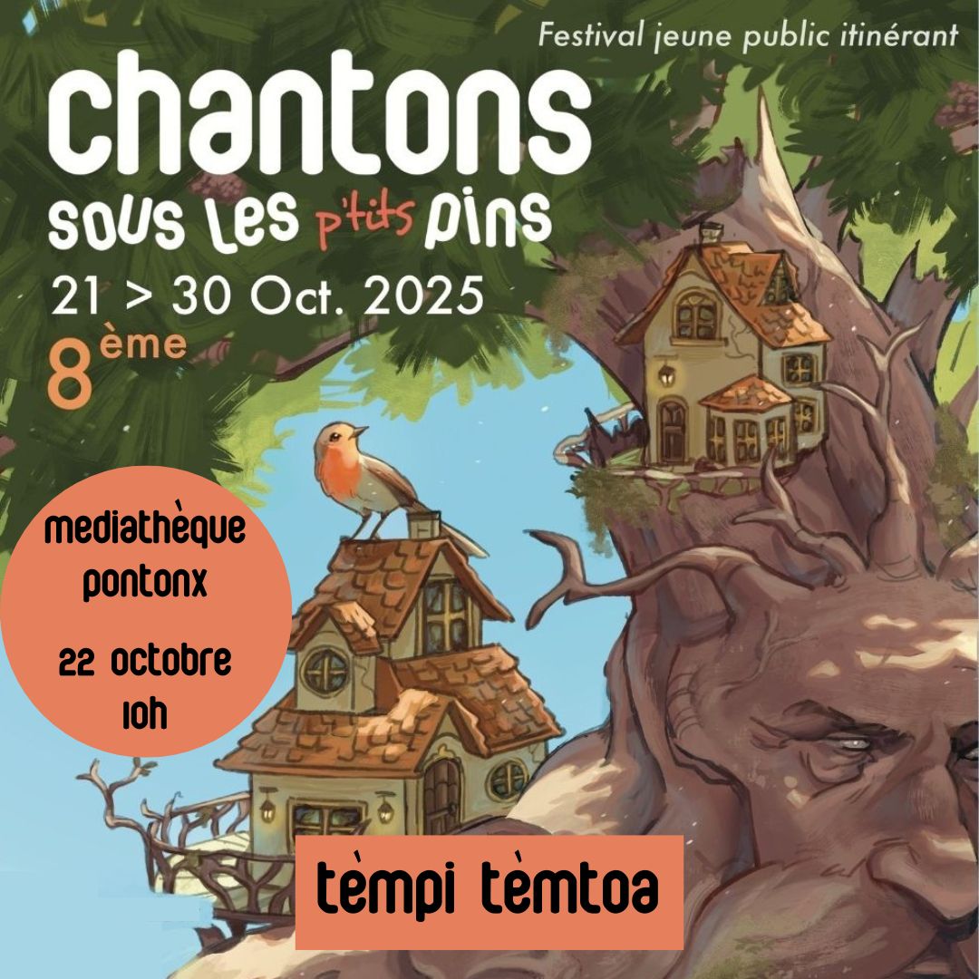 Chantons sous les tout p'tits pins : Tèmpi Tèm ...