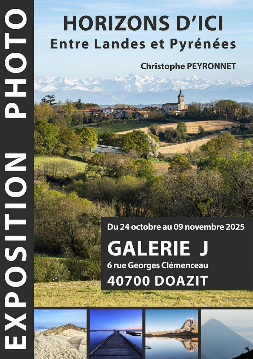 Exposition photos "Horizons d’ici, entre Lande ...