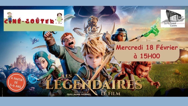 Ciné-Goûter "Les Légendaires"