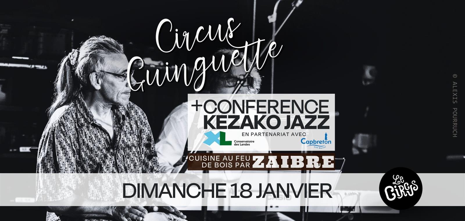 Circus guinguette : spéciale Capbreton Jazz Fe ...