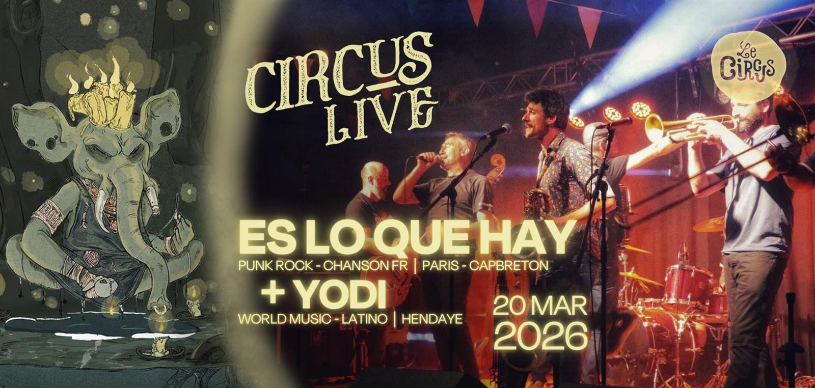 Circus Live : Es lo que Hay +Yodi
