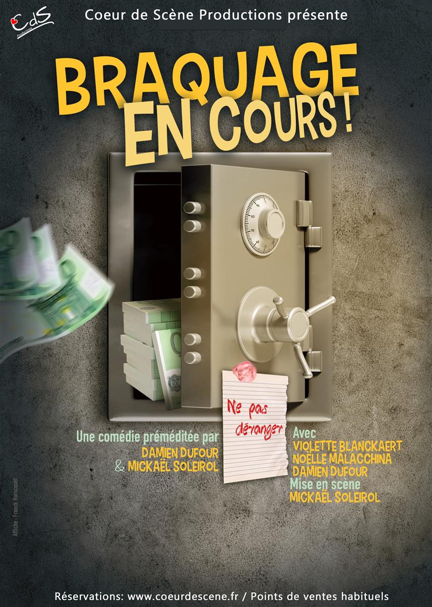 Braquage en cours