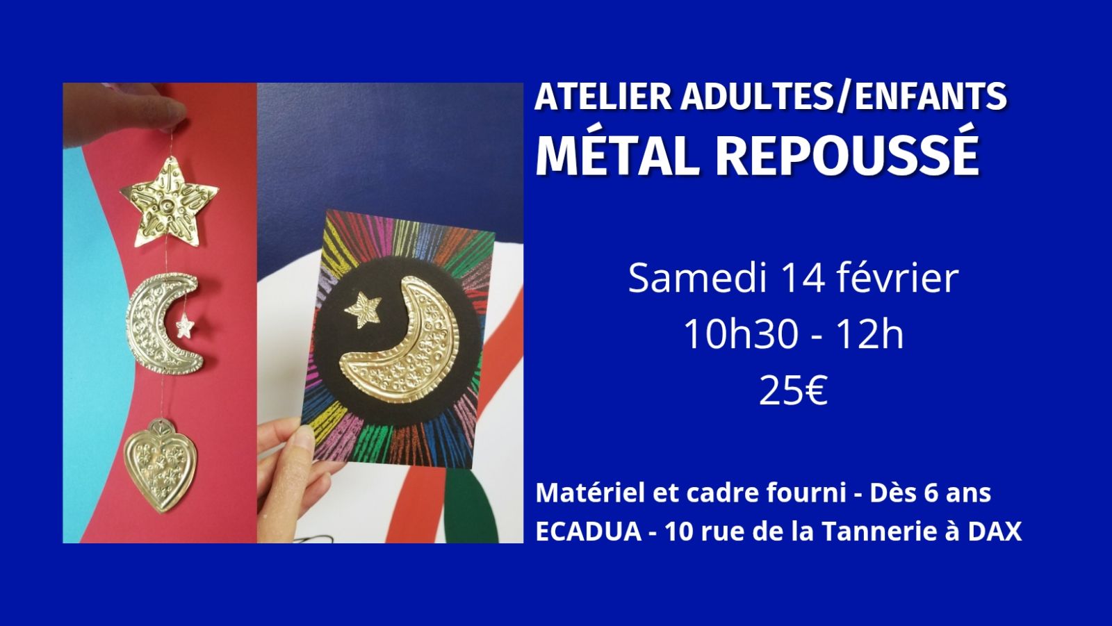Atelier créatif Métal repoussé / Adultes ou en ...
