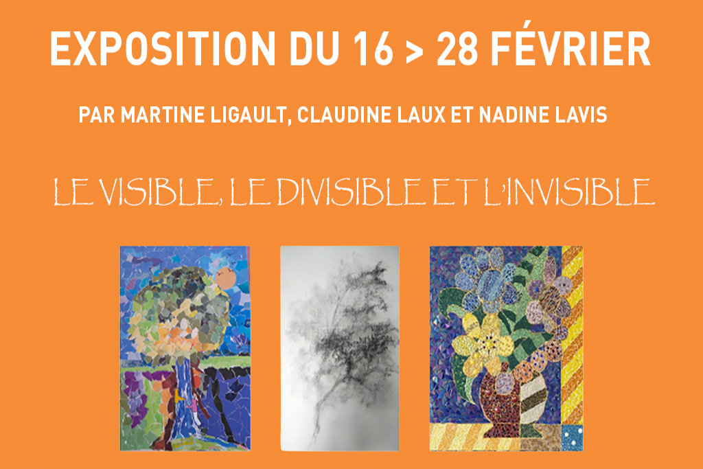 Expo "Le visible, le divisible et l'invisible"