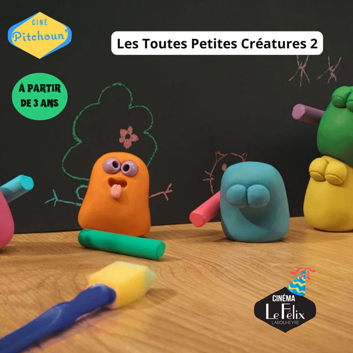 Ciné Pitchoun - Les Toutes Petites créatures 2 ...