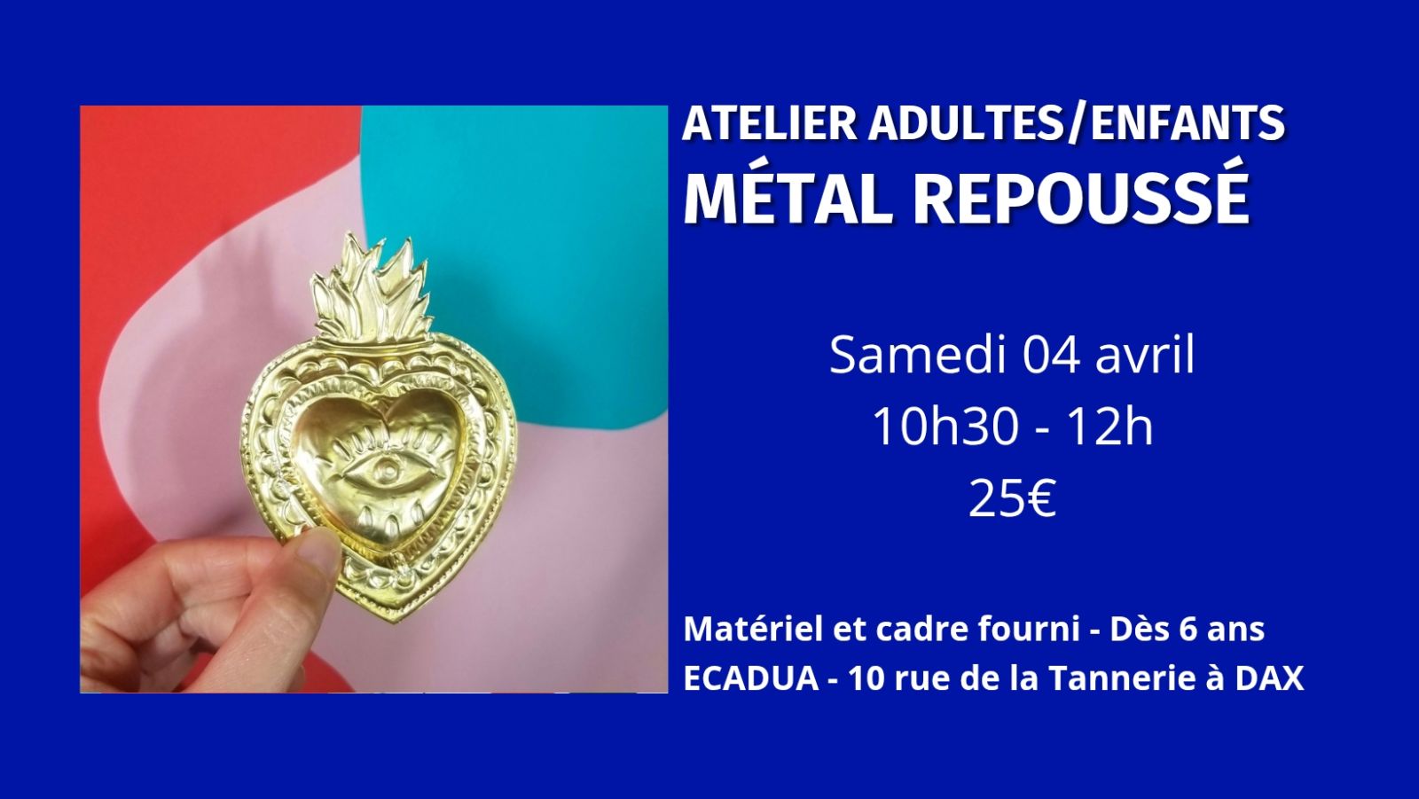 Atelier créatif Métal repoussé / Adultes ou en ...
