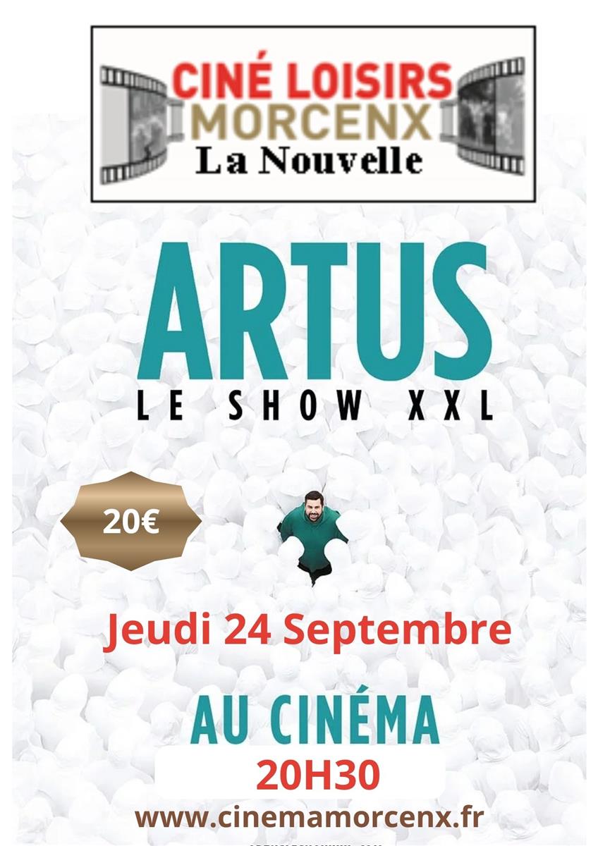 ARTUS, le show XXL - Crédit: @CINELOISIRS | CC BY-NC-ND 4.0