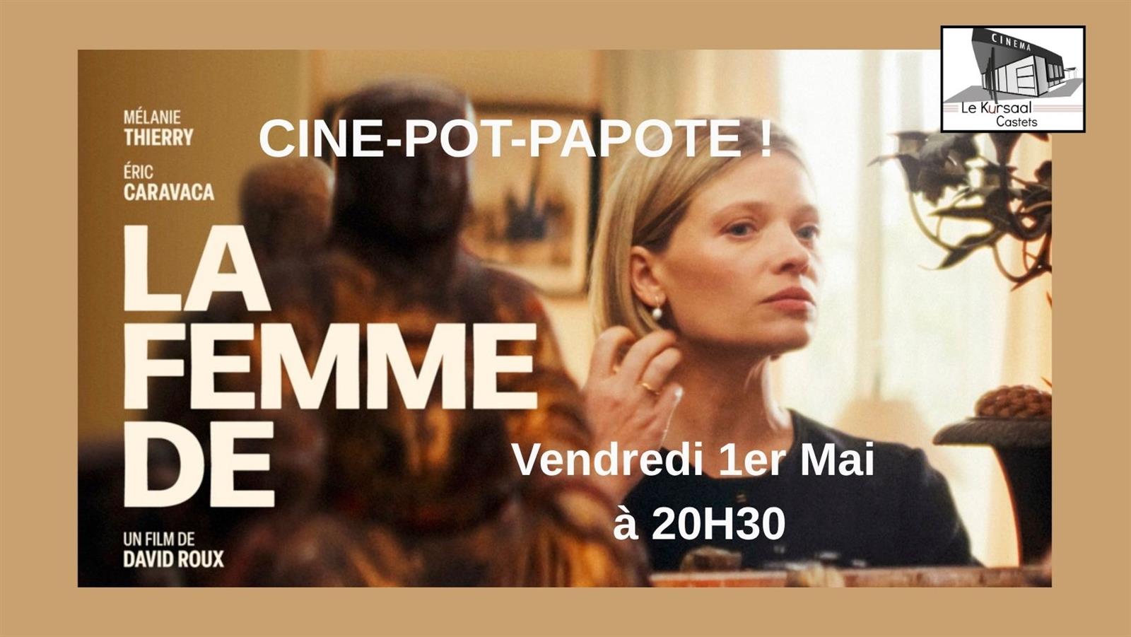 Ciné Papote "La femme de"