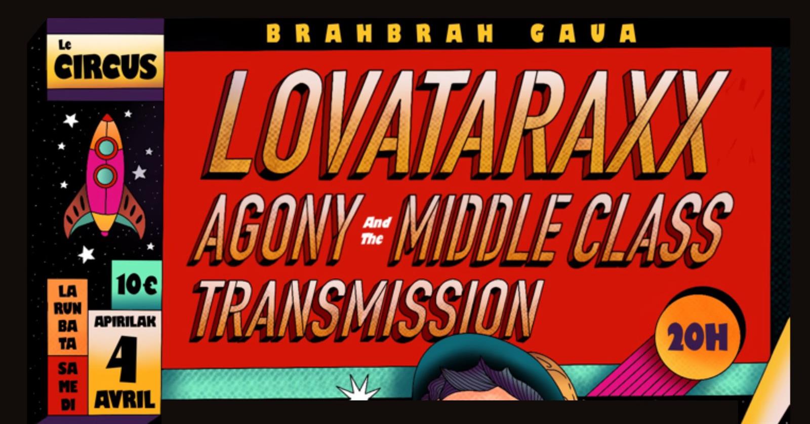 Circus Live : Lovataraxx + Agony And The Middl ...