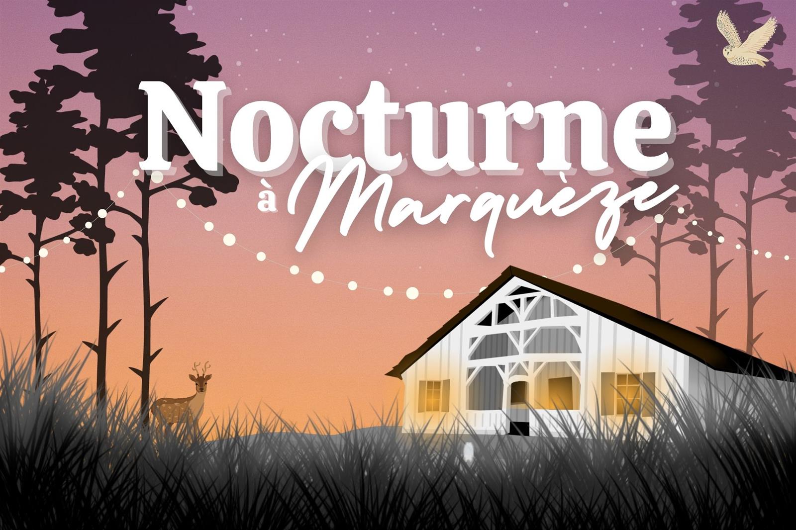 Nocturne à Marquèze ANNULEE (report en septemb ...