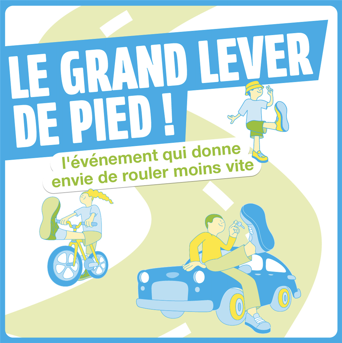 Le grand lever de pied, l'évènement qui donne  ...